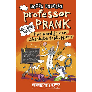 Boek Professor Prank Hoe Word Je Een Absolute Fopper?