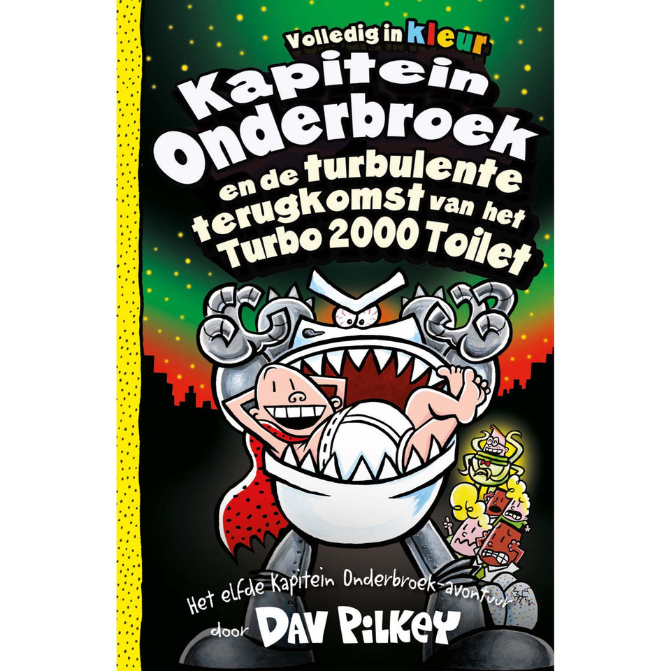 Boek Kapitein Onderbroek En De Turbulente Terugkomst Van Het Turbo 2000 Toilet